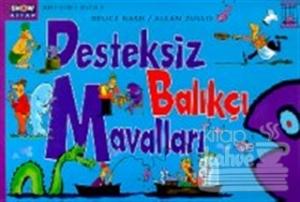 Desteksiz Balıkçı Mavalları