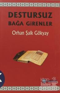 Destursuz Bağa Girenler