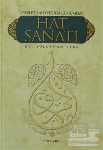 Devlet-i Aliyye'den Günümüze Hat Sanatı (Ciltli)