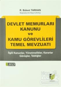 Devlet Memurları Kanunu ve Kamu Görevlileri Temel Mevzuatı