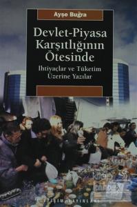 Devlet-Piyasa Karşıtlığının Ötesinde