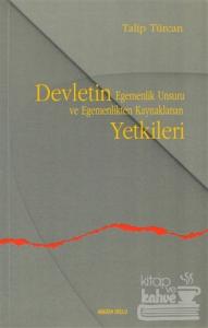 Devletin Egemenlik Unsuru ve Egemenlikten Kaynaklanan Yetkileri