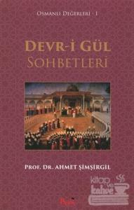 Devr-i Gül Sohbetleri
