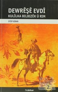 Dewreşe Evdı Kulılka Bılbızek u Rım