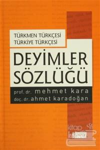 Deyimler Sözlüğü - Türkmen Türkçesi Türkiye Türkçesi (Ciltli)