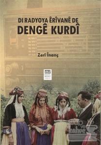 Dı Radyoya Erivane De Denge Kurdi - Erivan Radyosunda Kürt Sesi