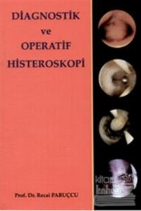 Diagnostik ve Operatif Histeroskopi (Ciltli)