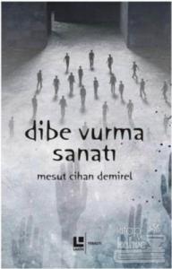 Dibe Vurma Sanatı