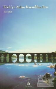 Dicle'ye Atılan Karanfilim Ben