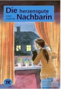 Die Herzensgute Nachbarin