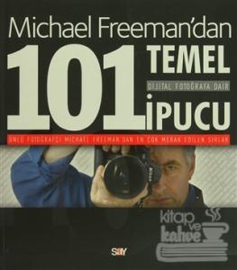Dijital Fotoğrafa Dair 101 Temel İpucu