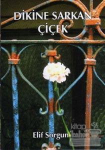 Dikine Sarkan Ağaç