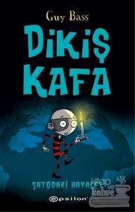 Dikiş Kafa - Şatoda Hayalet Var (Ciltli)