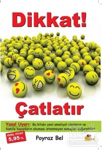 Dikkat! Çatlatır