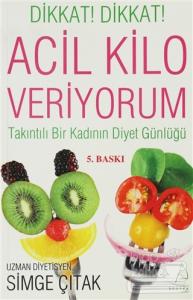 Dikkat! Dikkat! - Acil Kilo Veriyorum