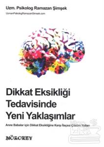 Dikkat Eksikliği Tedavisinde Yeni Yaklaşımlar