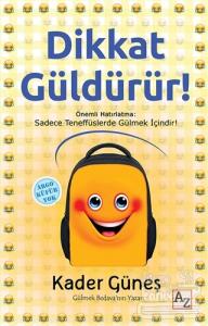 Dikkat Güldürür!