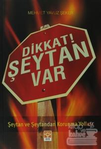 Dikkat Şeytan Var