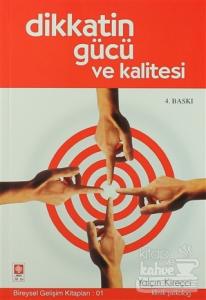 Dikkatin Gücü ve Kalitesi