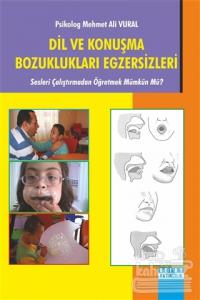 Dil ve Konuşma Bozuklukları Egzersizleri
