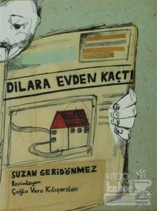 Dilara Evden Kaçtı