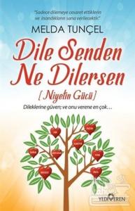 Dile Senden Ne Dilersen