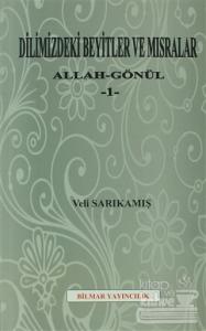 Dilimizdeki Beyitler ve Mısralar 1