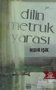 Dilin Metruk Yarası