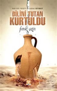 Dilini Tutan Kurtuldu