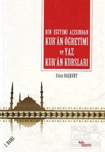 Din Eğitimi Açısından Kur'an Öğretimi ve Yaz Kur'an Kursları
