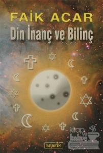 Din İnanç ve Bilinç
