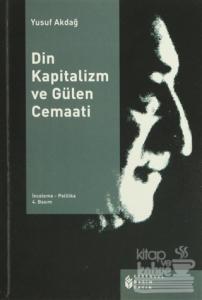 Din Kapitalizm ve Gülen Cemaati