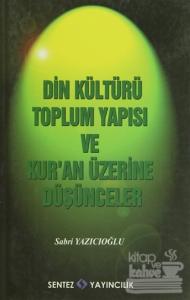 Din KültürüToplum Yapısı ve Kur'an Üzerine Düşünceler