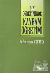 Din Öğretiminde Kavram Öğretimi Doğruluk Kavramı Örneği