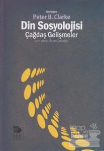 Din Sosyolojisi - Çağdaş Gelişmeler