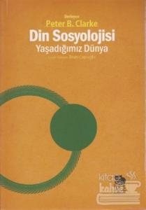 Din Sosyolojisi - Yaşadığımız Dünya