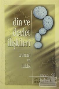 Din ve Devlet İlişkileri : Teokrasi ve Laiklik