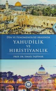 Din ve Fenomenoloji Arasında Yahudilik ve Hıristiyanlık