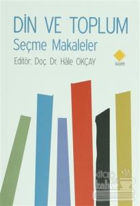 Din ve Toplum Seçme Makaleler