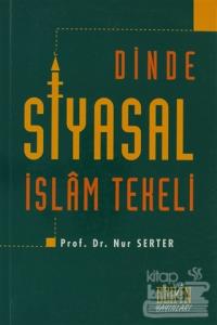 Dinde Siyasal İslam Tekeli