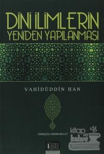 Dini İlimlerin Yeniden Yapılanması