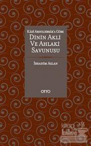 Dinin Akli ve Ahlaki Savunusu (Ciltli)