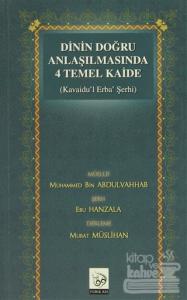 Dinin Doğru Anlaşılmasında 4 Temel Kaide