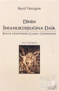 Dinin İnsanlıkdışılığına Dair