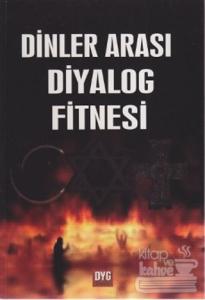 Dinler Arası Diyalog Fitnesi