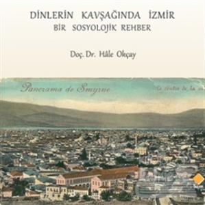 Dinlerin Kavşağında İzmir (Ciltli)