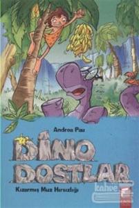 Dino Dostlar 2: Kızarmış Muz Hırsızlığı