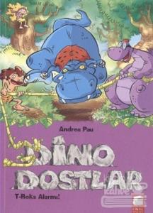Dino Dostlar 3 T-Reks Alarmı (Ciltli)