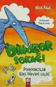 Dinozor Sokağı : Pterodaktilin Biri Ödevimi Çaldı!