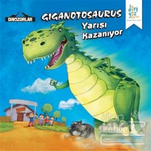 Dinozorlar : Giganotosaurus Yarışı Kazanıyor